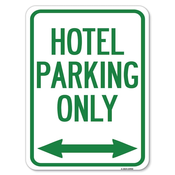 Signmission Hotel Parking W/ Bidirectional Arrow Heavy-Gauge Alum Rust Proof Parking, 18" x 24", A-1824-23902 A-1824-23902 - main